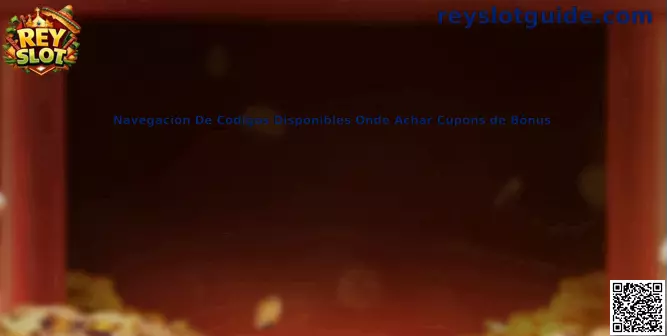 Guía de navegación de códigos disponibles y cupones de bono Rey Slot