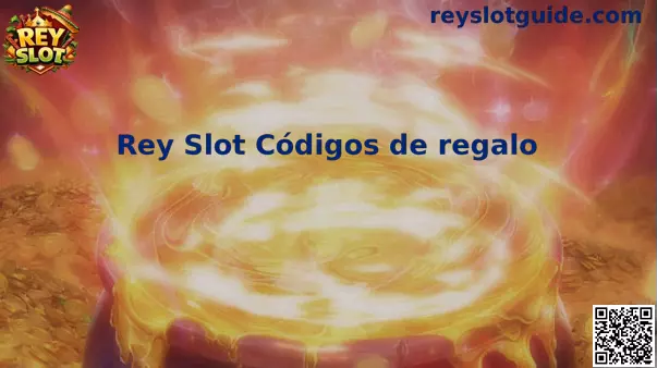 Rey Slot códigos promo México