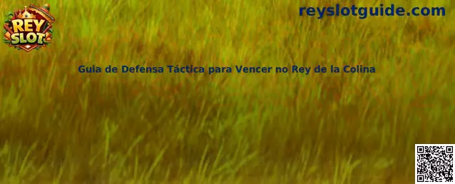 Guía de defensa táctica para vencer en Rey de la Colina