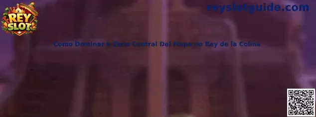 Cómo dominar la zona central del mapa en Rey de la Colina