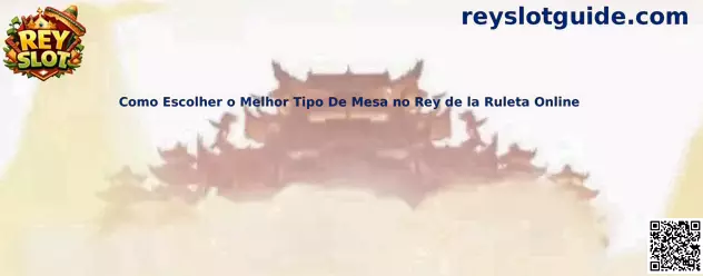 Tipos de mesa en Rey de la Ruleta Online