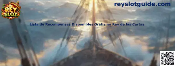 Lista de recompensas disponibles gratis en Rey de las Cartas