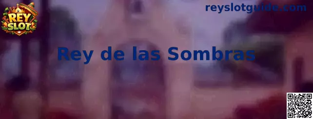 Introducción al juego Rey de las Sombras
