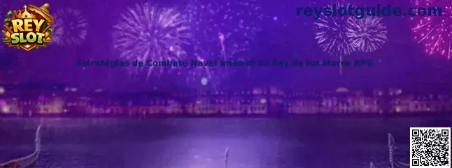 Estrategias de combate naval intenso en Rey de los Mares RPG