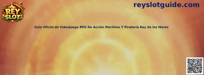 Guía oficial del videojuego RPG de acción marítima Rey de los Mares