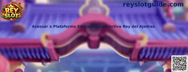 Plataforma educativa interactiva Rey del Ajedrez