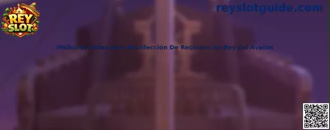 Melhores Rotas para Recolección De Recursos no Rey del Avalon
