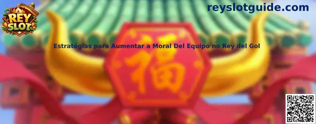Estrategias para aumentar la moral del equipo en Rey del Gol
