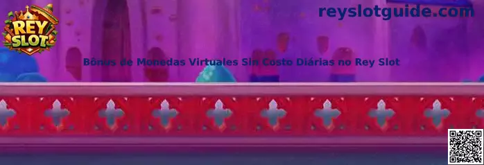Bônus de Monedas Virtuales Sin Costo Diárias no Rey Slot